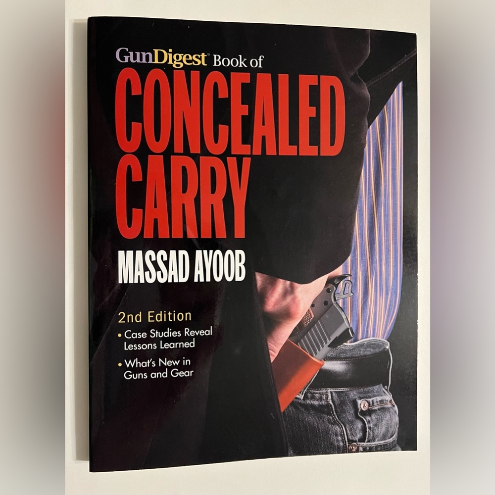 Gun Digest Book of Concealed Carry 2nd Edition by Ayoob, Massad, Castle Doctrine